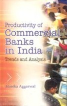 Productivity of Commercial Banks in India: Trends and Analysis [Hardcover] - £21.69 GBP