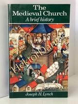 The Medieval Church: A Brief History by Joseph H. Lynch (1998 Softcover) - £10.47 GBP