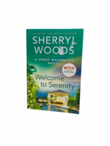 Welcome to Serenity (Sweet Magnolias Novel) - Sherryl Woods (Paperback) - £10.08 GBP