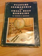 Piloting Seamanship and Small Boat Handling 1957-58 Edition [Hardcover] Charles  - £9.54 GBP
