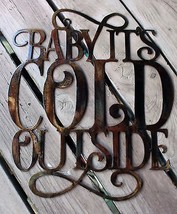 Baby Its Cold Outside Metal Wall - Copper -  18&quot; x 15 1/2&quot; - £40.83 GBP
