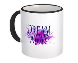 Dream Away : Gift Mug Inspirational Office Work Coworker - £12.78 GBP