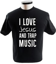 I Love Jesus T Shirt I Love Jesus And Trap Music Funny Shirt Religion T-... - £13.55 GBP+