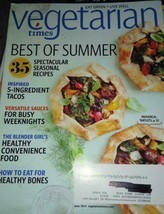 Vegetarian Times Magazine~June 2014~Best Of Summer~Tacos~Healthy Bones~35 Recipe - £6.88 GBP