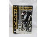 Along The Tigris The 101st Airborne Division In Operation Iraqi Freedom - £39.46 GBP
