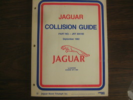 Jaguar Collision Guide Part No JRT 304182 Sept. 1982 1st Ed. yrs 1971-1982 - $20.19