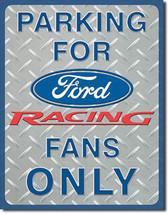 Ford Parking for Ford Racing Fans Only Metal Sign - $20.95