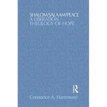 Shalom/Salaam/Peace: A Liberation Theology of Hope in Israel/Palestine Hammond,  - £41.70 GBP