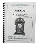 New Repairs Manual for all Clocks Book 1 in Series by Steven G. Conover ... - £38.49 GBP