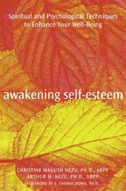 Awakening Self-Esteem: Spiritual and Psychological Techniques to Enhance... - £5.33 GBP