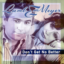 Patrick Lamb &amp; Patsy Meyer - Don&#39;t Get No Better (CD) (VG+) - £6.50 GBP