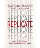 Replicate: How to Create a Culture of Disciple-Making Right Where You Ar... - €10,24 EUR