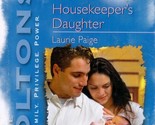 The Housekeeper&#39;s Daughter by Laurie Paige / 2001 Contemporary Romance - $1.13