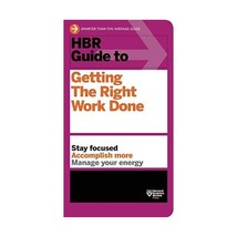 Hbr Guide to Getting the Right Work Done Harvard Business Review (Corporate Auth - £15.17 GBP