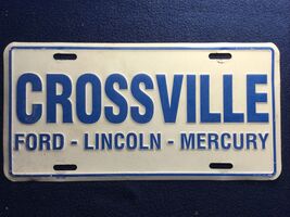 Dealership License Plate CROSSVILLE FORD LINCOLN MERCURY Metal Tennessee TN - $24.73