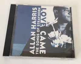 Love Came: The Songs Of Strayhorn By Allan Harris (Cd Signed! Autographed! Jazz - £11.82 GBP