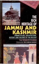 The Rich Heritage of Jammu and Kashmir Studies in Art, Architecture, [Hardcover] - £20.60 GBP