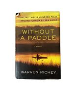 Without a Paddle Hardcover First Edition 2010 Kayaking Memoir - $16.20