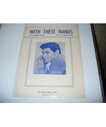 Eddie Fisher 1950 Sheet Music / With These Hands - $16.26 CAD