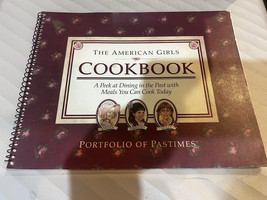 The American Girls Cookbook Kirsten Samantha Molly Portfolio of Pastimes... - $14.84