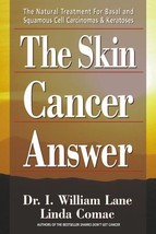 The Skin Cancer Answer: The Natural Treatment for Basal and Squamous Cell Carcin - $24.74