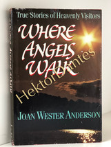 Where Angels Walk: True Stories of Hea by Joan Wester Anderson (1992, Hardcover) - £8.03 GBP