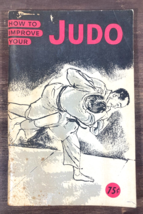 How To Improve Your Judo 60s Vintage Paperback By Athletic Institute Martial Art - £15.45 GBP