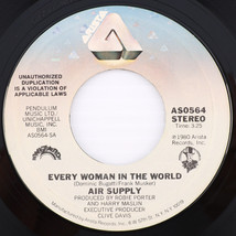 Air Supply – Every Woman In The World / My Best Friend - 45 rpm AS0564 - $2.77