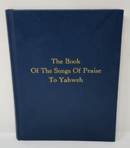 The Book of the Songs of Praise to Yahweh Yisrayl Hawkins House of Yahweh 1990 - £118.54 GBP