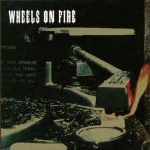 Wheels On Fire (CD-2006) NEW - £15.81 GBP