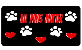 All Paws Matter Animal Lover Usa Made Metal License Plate - £23.97 GBP