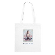 May You Be You - A reminder - 100% Cotton Tote Bag - $19.90