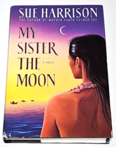 My Sister The Moon by Sue Harrison, Doubleday &amp; Company HCDJ - Good - £4.67 GBP