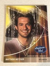 American Idol Trading Card #25 Matthew Metzger - £1.58 GBP