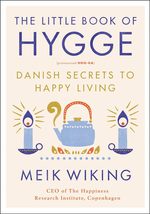 The Little Book of Hygge: Danish Secrets to Happy Living Hardcover Brand New  - £14.86 GBP