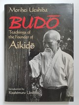 Budo : Teachings of Morihei Ueshiba Founder of Aikido / HARDCOVER / Martial Arts - £10.95 GBP