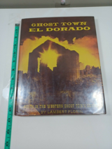 ghost town el dorado by lambert florin 1968 ex-library hardback/dust jacket - $14.85