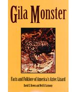 Gila Monster: Facts &amp; Folklore Of Americas Aztec Lizard [Paperback] Brow... - €9,39 EUR