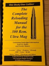 THE COMPLETE RELOADING MANUAL FOR THE .300 REM. ULTRA MAG, LOAD BOOKS USA - $8.10