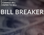 Bill Breaker by Smagic Productions - Trick - £27.57 GBP