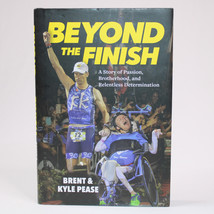 SIGNED Beyond The Finish By Brent And Kyle Pease Ironman Brothers Compet... - £15.20 GBP