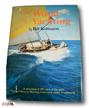 Rare *First Printing* The World Of Yachting By Bill Robinson - £31.07 GBP
