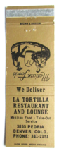 La Tortilla and Lounge - Denver, Colorado Restaurant 20 Strike Matchbook Cover - £1.39 GBP