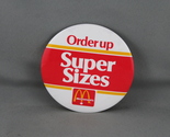 Vintage McDonalds PIn - Order Up Super Sizes - Celluloid Pin  - $15.00