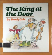 The King at The Door by Brock Cole / 1975 Hardcover Children&#39;s Book  - £1.81 GBP