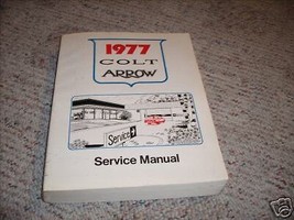 1977 Dodge Colt Plymouth Arrow Service Shop Repair Workshop Manual OEM 77 - £9.17 GBP