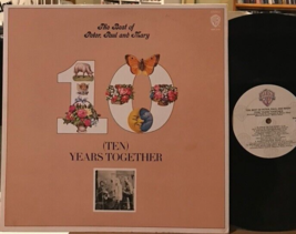 The Best Of Peter Paul &amp; Mary Ten Years Together Vinyl LP WB BSK 3105 Near Mint - £11.98 GBP