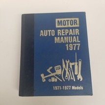 Motor Auto Repair Manual 1977, 1971-77 Models, 40th Edition Hardcover - $24.70