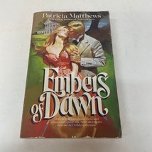 Embers Of Dawn Historical Romance Paperback Book by Patricia Matthews 1982 - £9.74 GBP