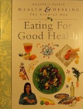 Eating for Good Health [Hardcover] Readers Digest - £1.56 GBP